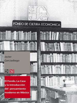 cover image of El Fondo, La Casa y la introducción del pensamiento moderno y universal al español